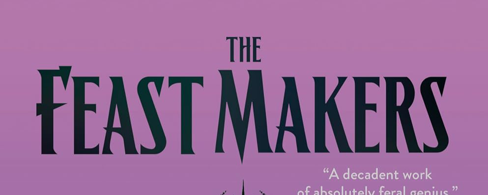 Do Better to Be Better: The Feast Makers by August Clarke